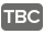 TBC
